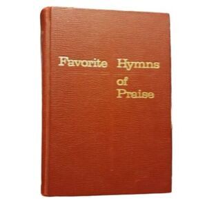 Favorite Hymns Of Praise Tabernacle Publishing Co 1969
